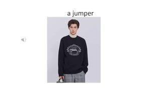 a jumper
 
