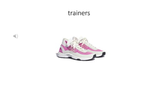 trainers
 
