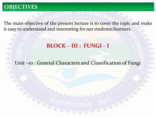 Unit –10– General Characters and Classification of Fungi by Dr. Kirtika ...