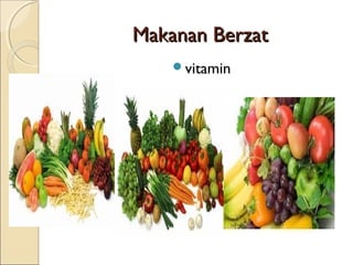 Makanan Berzat
vitamin

 