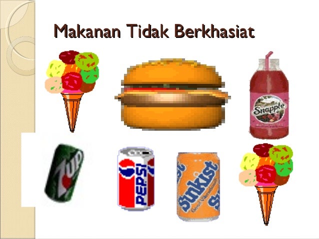 Makanan Berkhasiat Dan Tidak Berkhasiat