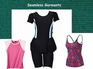 Seamless Garments
 