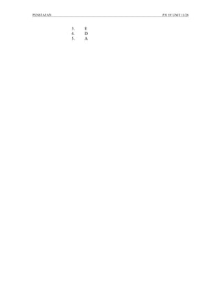 PENSTAFAN            P3119/ UNIT 11/26



            3.   E
            4.   D
            5.   A
 