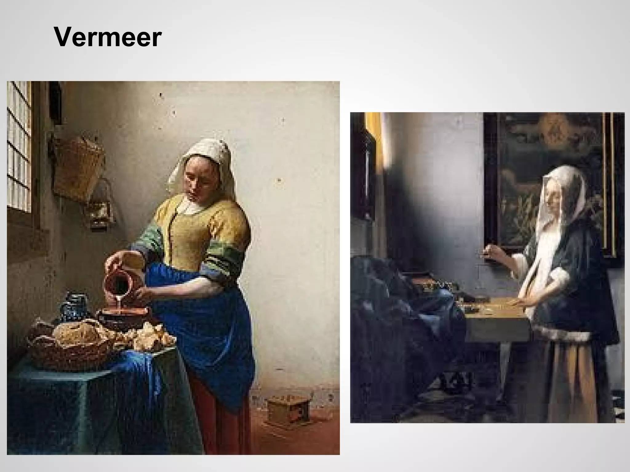 Vermeer
 