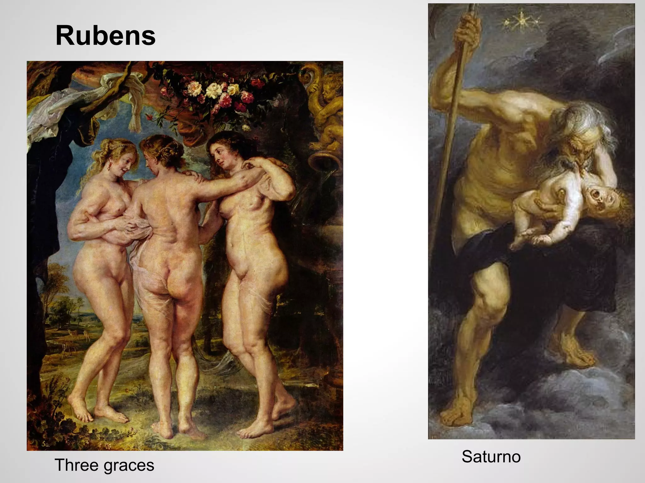 Rubens
SaturnoThree graces
 