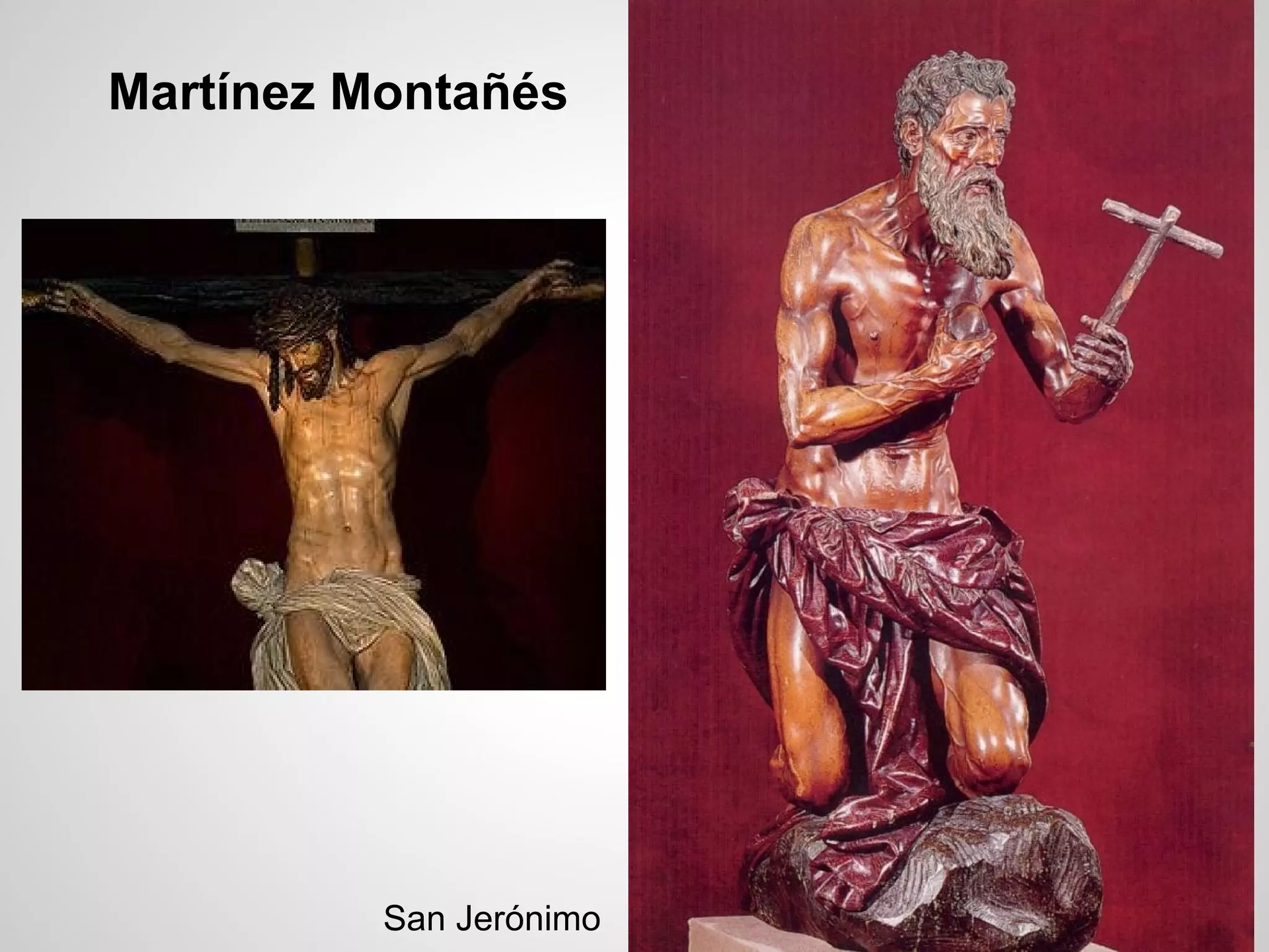 Martínez Montañés
San Jerónimo
 