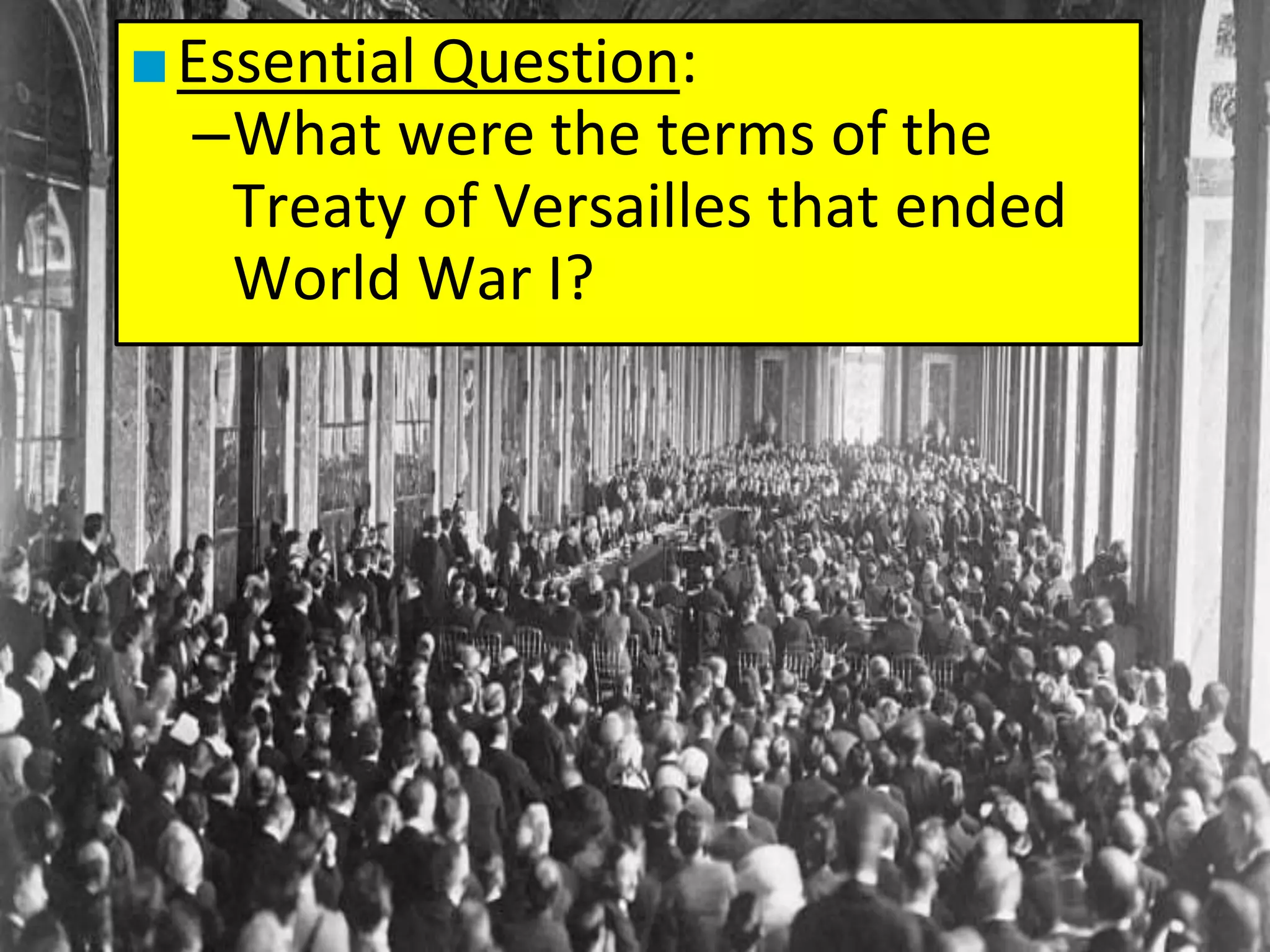 WWI Unit - Treaty of Versailles Lecture | PPT | Free Download