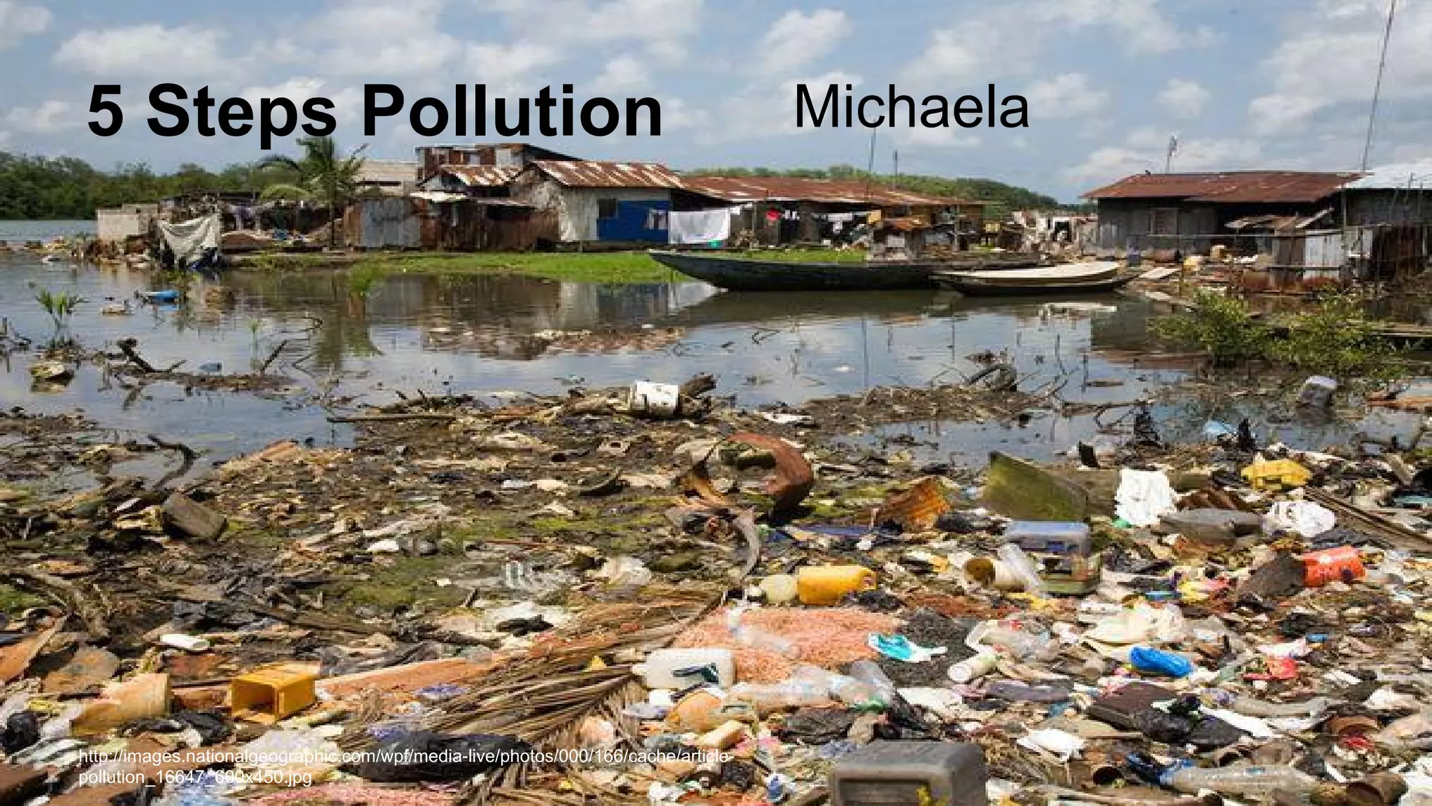 5 Steps Pollution

http://images.nationalgeographic.com/wpf/media-live/photos/000/166/cache/articlepollution_16647_600x450.jpg

Michaela

 