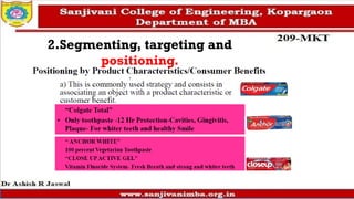 2.Segmenting, targeting and
positioning.
 
