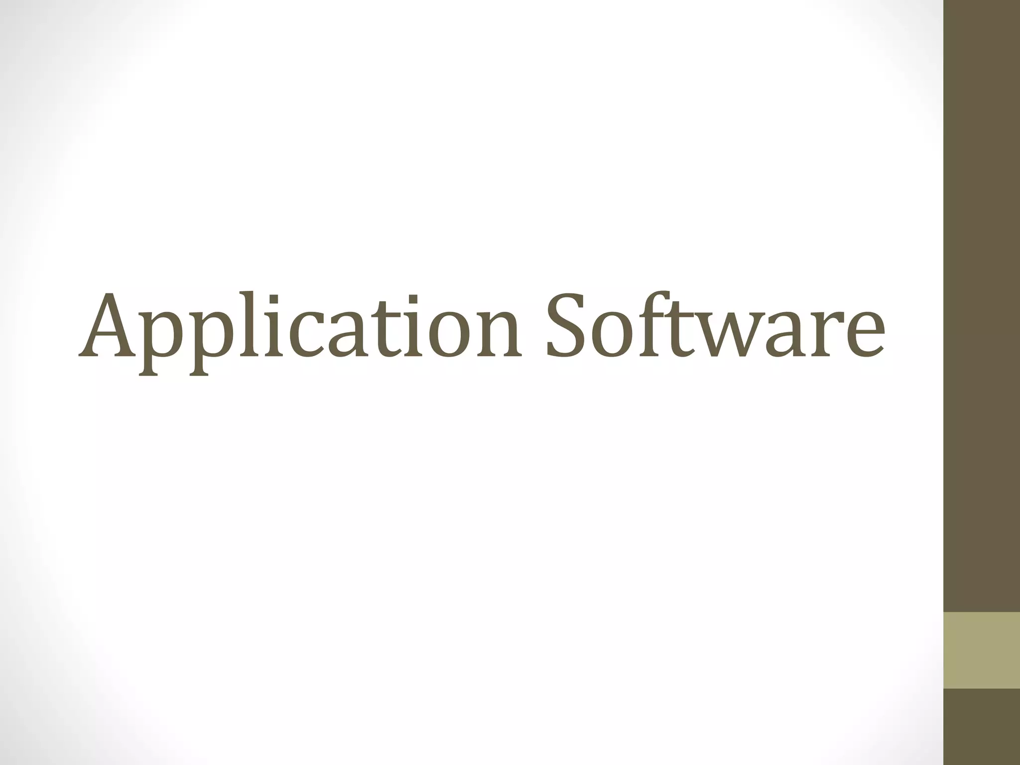 Application Software
 