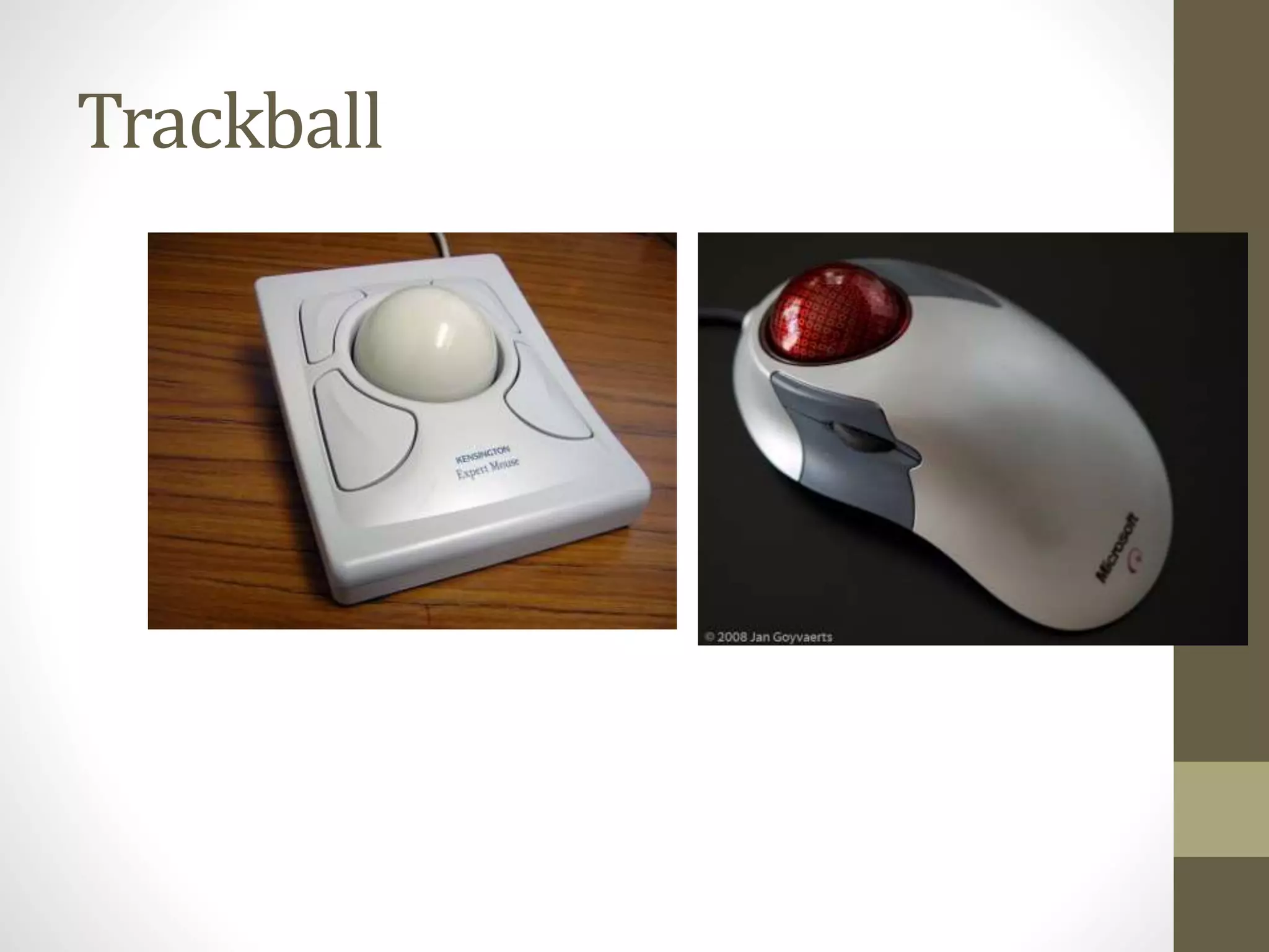 Trackball
 