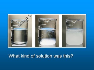 What kind of solution was this?
 