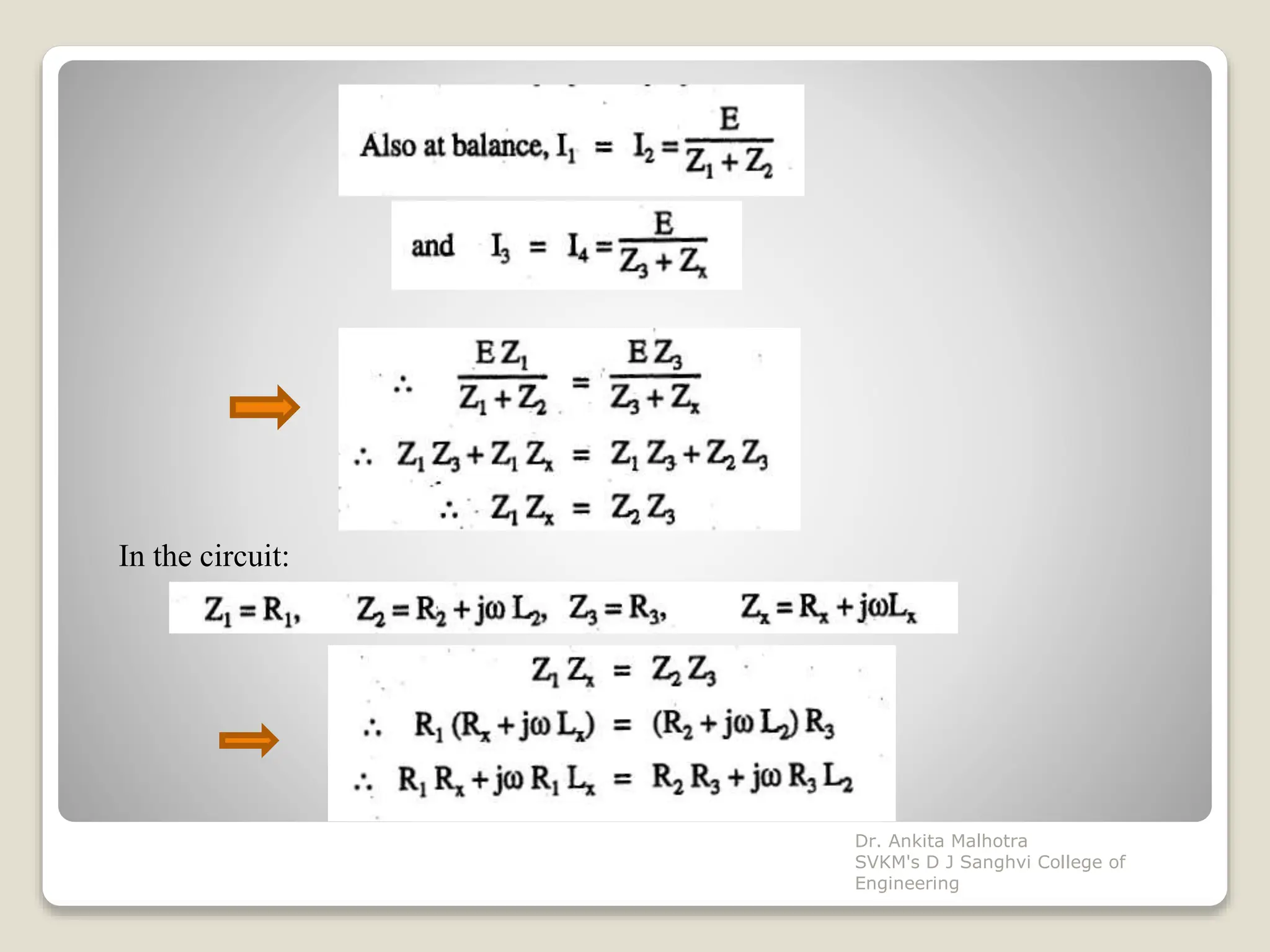 In the circuit:
Dr. Ankita Malhotra
SVKM's D J Sanghvi College of
Engineering
 