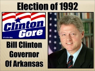 Election of 1992 Bill Clinton Governor Of Arkansas 