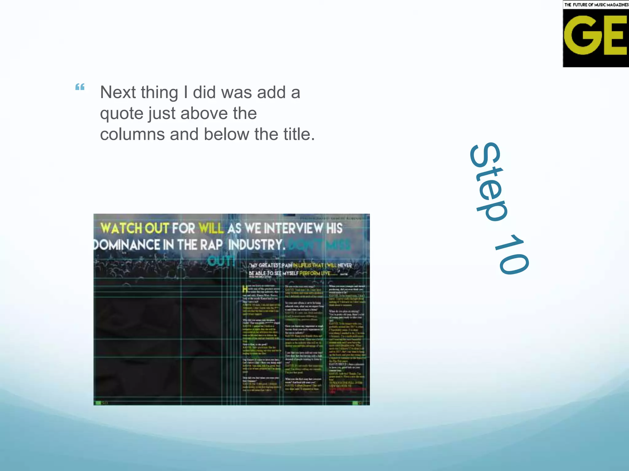  Next thing I did was add a
quote just above the
columns and below the title.
 