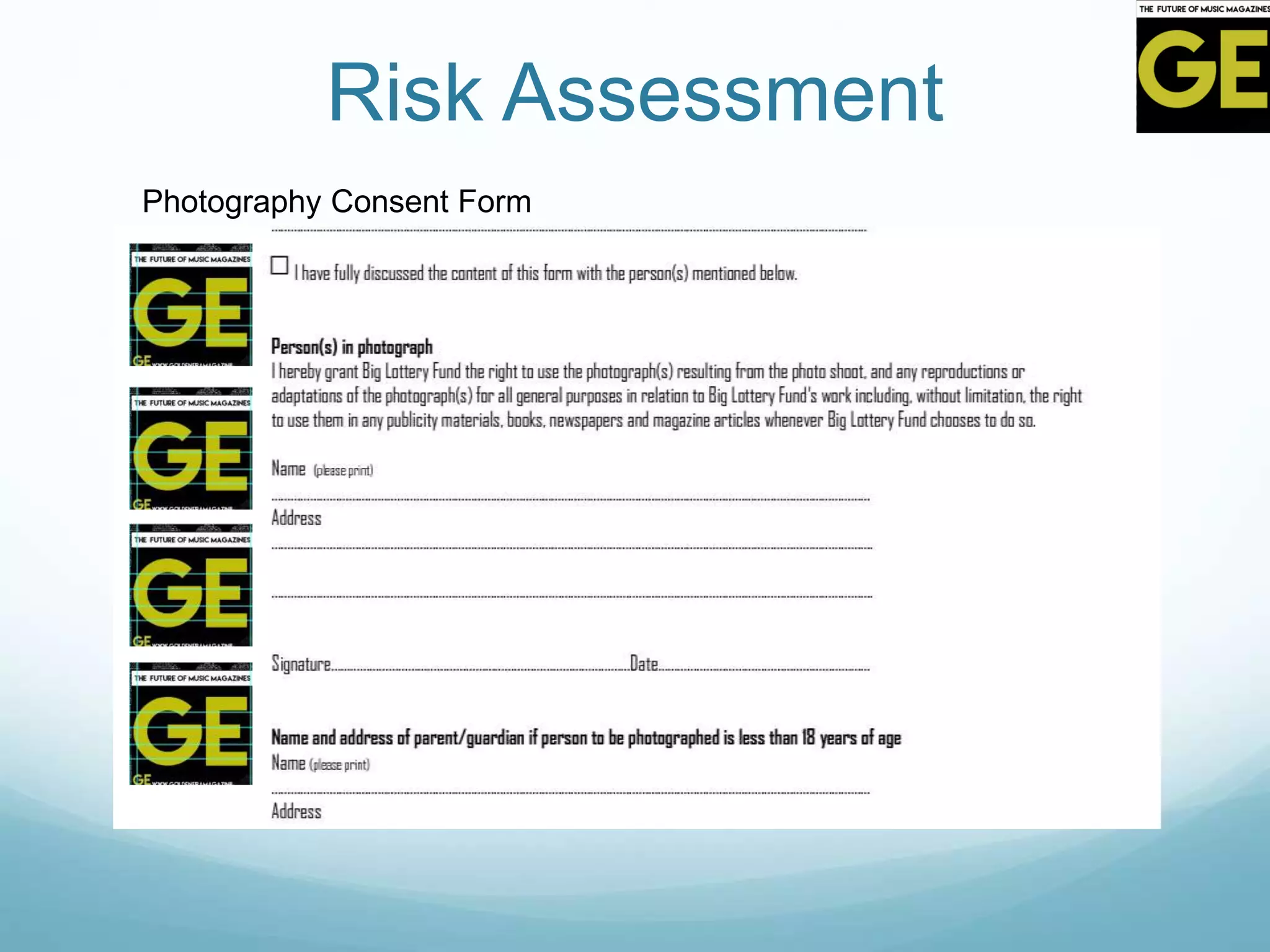 Risk Assessment
Photography Consent Form
 
