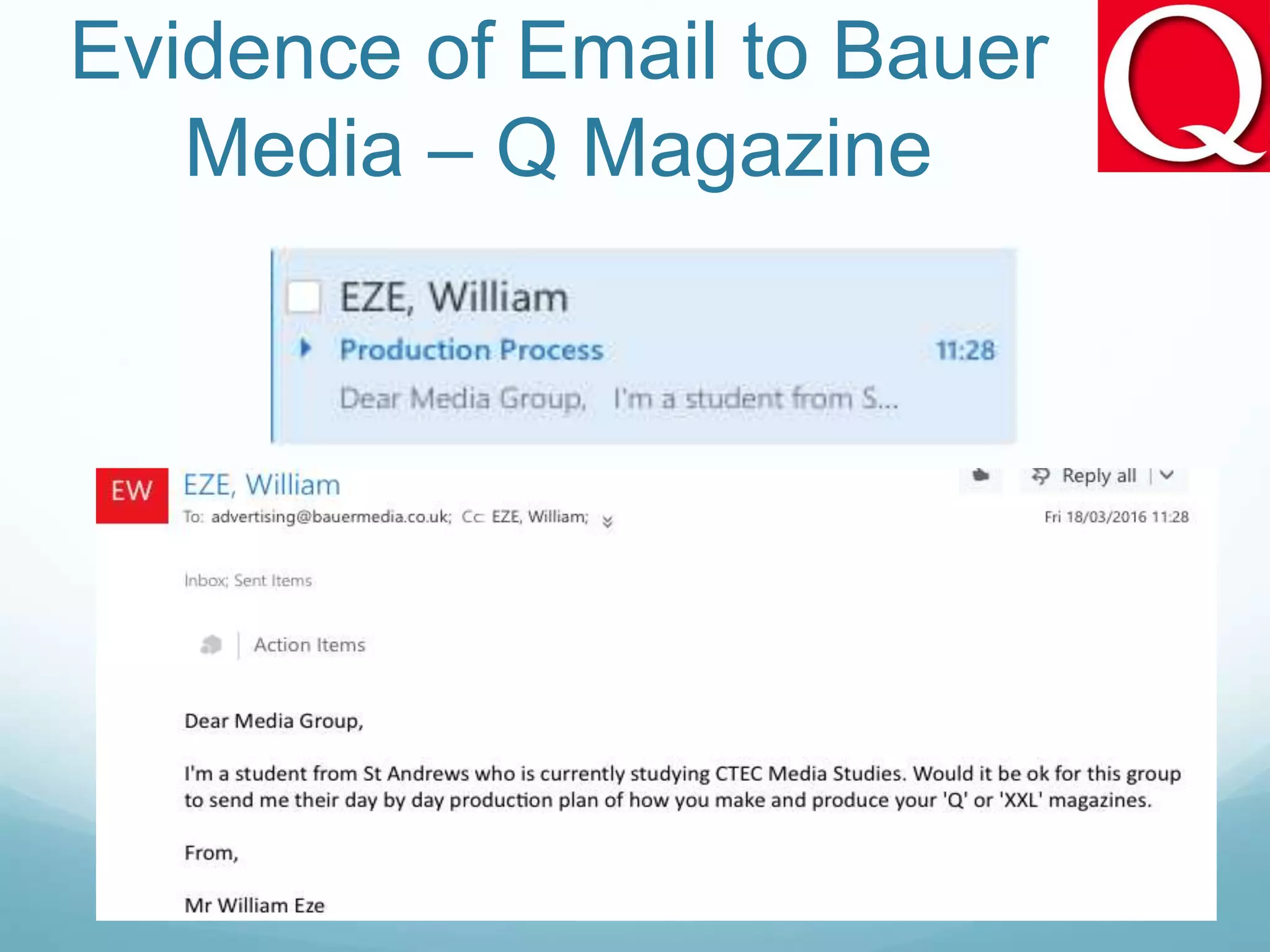 Evidence of Email to Bauer
Media – Q Magazine
 
