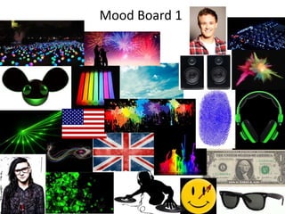Mood Board 1
 