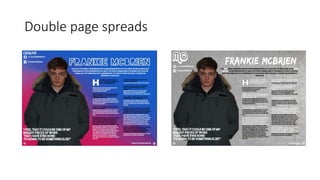 Double page spreads
 