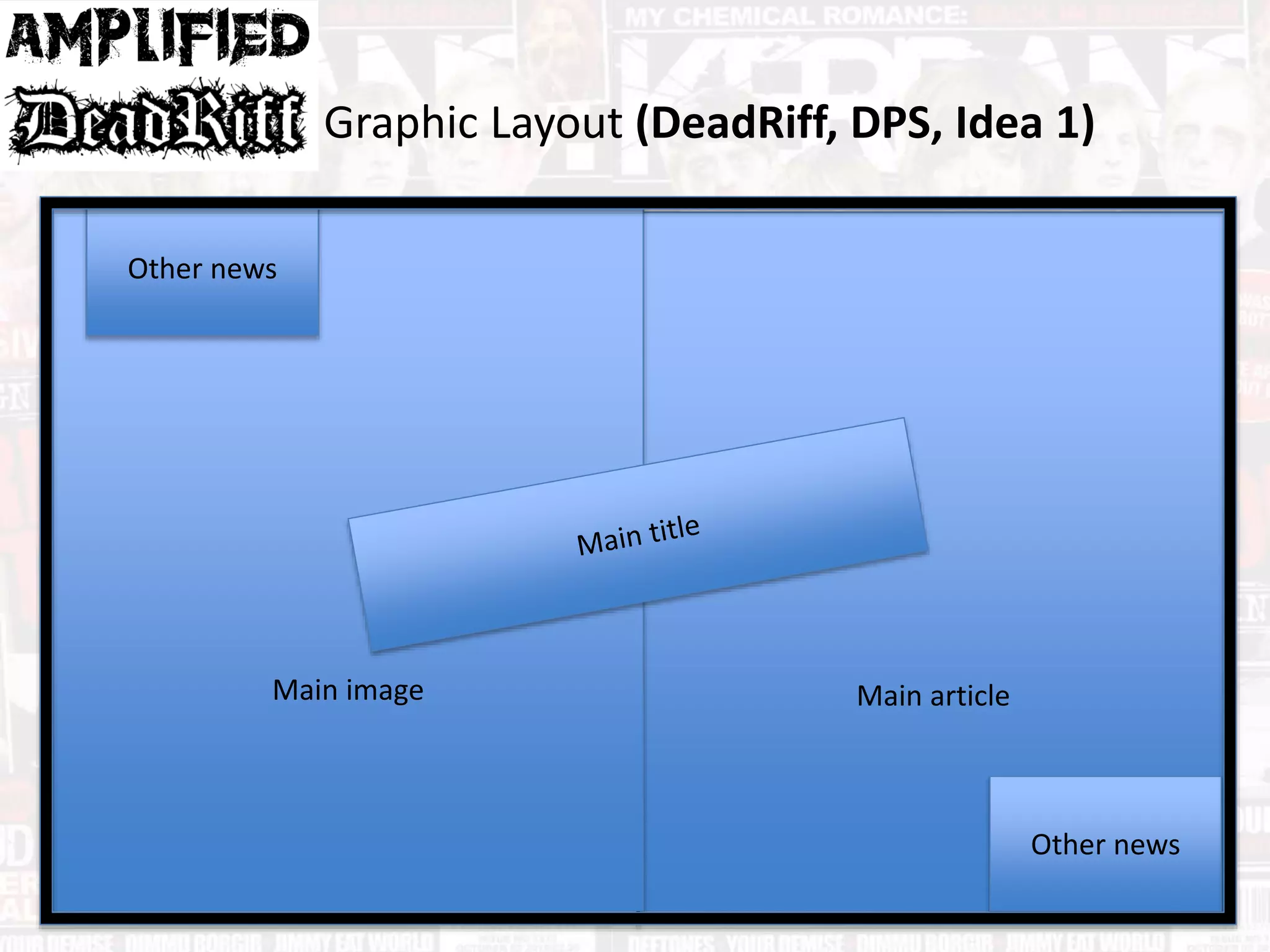 Main article
Graphic Layout (DeadRiff, DPS, Idea 1)
Main image
Other news
Other news
 