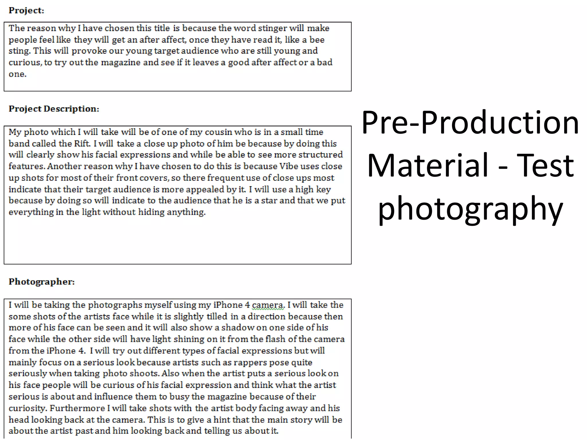 Pre-Production
Material - Test
photography
 