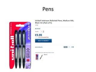 Pens
 