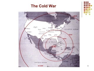 6
The Cold War
 