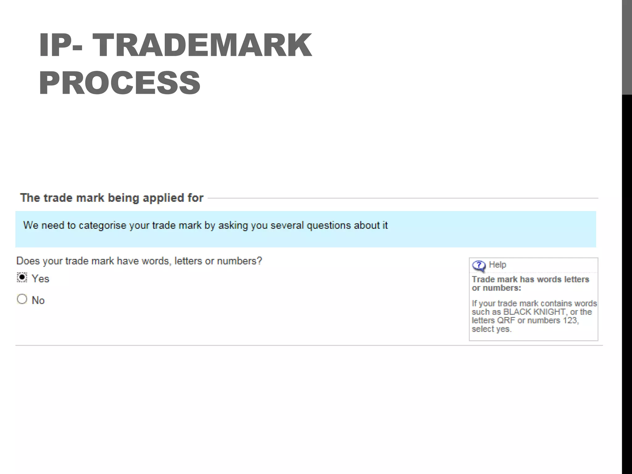 IP- TRADEMARK
PROCESS
 