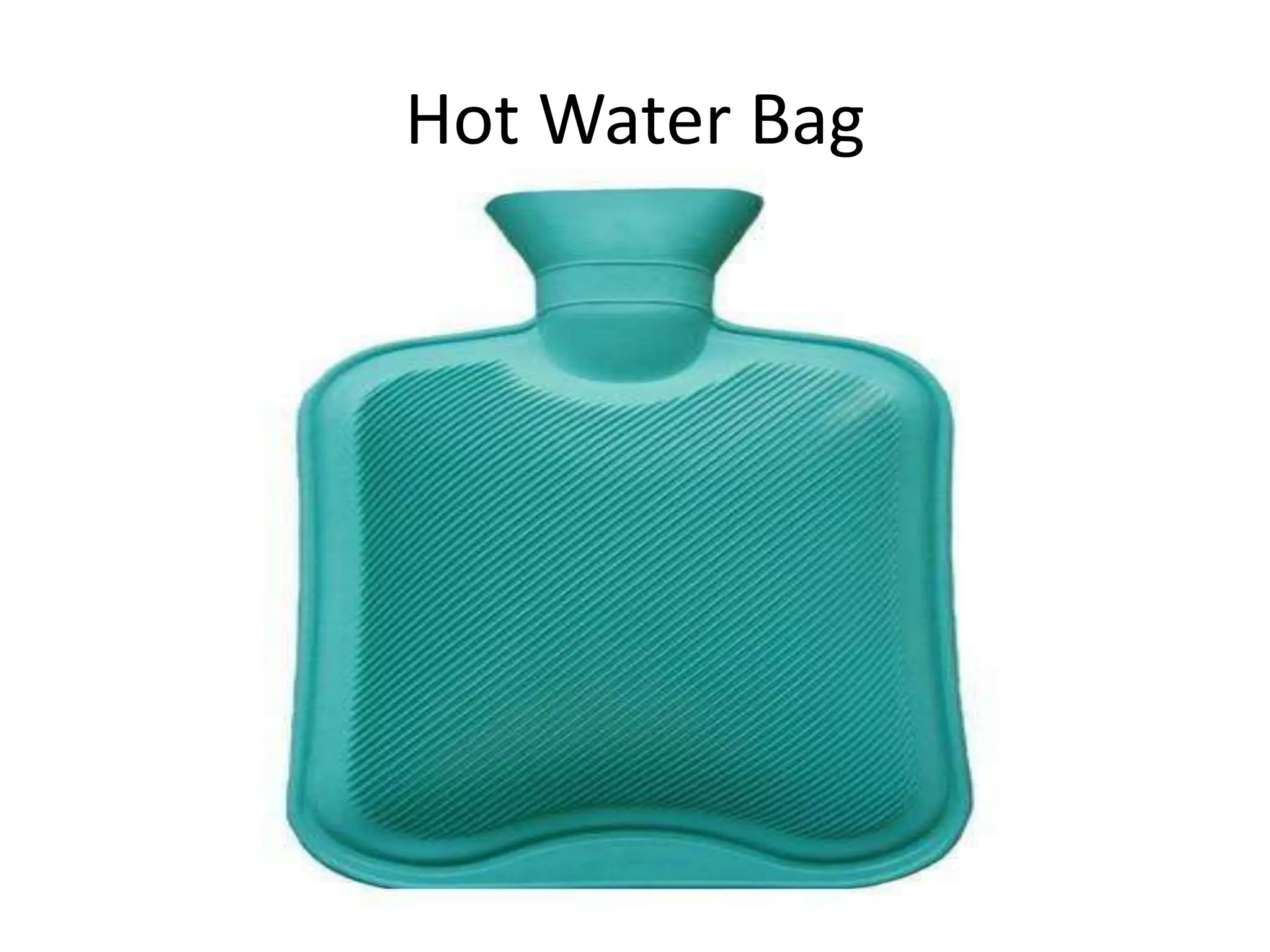 Hot Water Bag
 