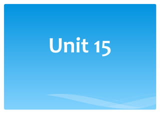 Unit 15 