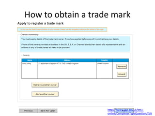 How to obtain a trade mark
https://www.ipo.gov.uk/tm3-
online/CompleterTypeQuestion/Edit
 