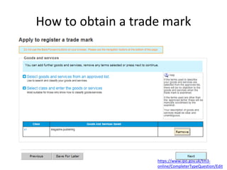 How to obtain a trade mark
https://www.ipo.gov.uk/tm3-
online/CompleterTypeQuestion/Edit
 