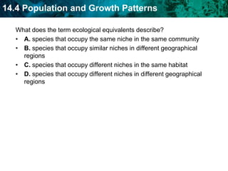 parasitism and diseaseDensity-independent limiting factors limit a population’s growth regardless of the density.unusual weather