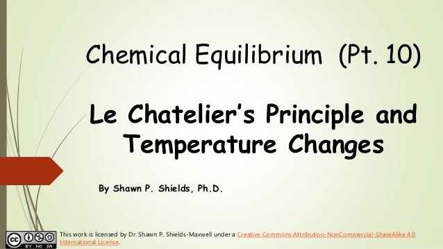 Chem 2 Chemical Equilibrium X Le Chatelier S Principle And Tempera