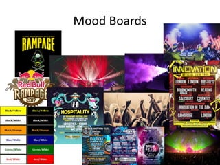 Mood Boards
 