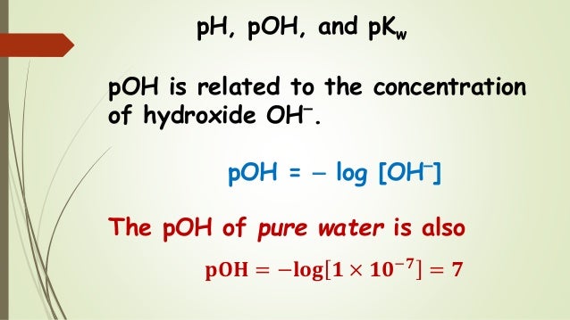 Chem 2 Acid Base Equilibria Iii Ph Poh And Pkw