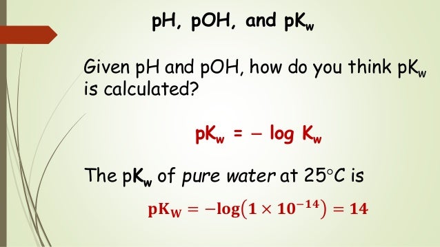 Chem 2 Acid Base Equilibria III PH POH And PKw chem-2-acid-base-equilibria-iii-ph-poh-and-pkw