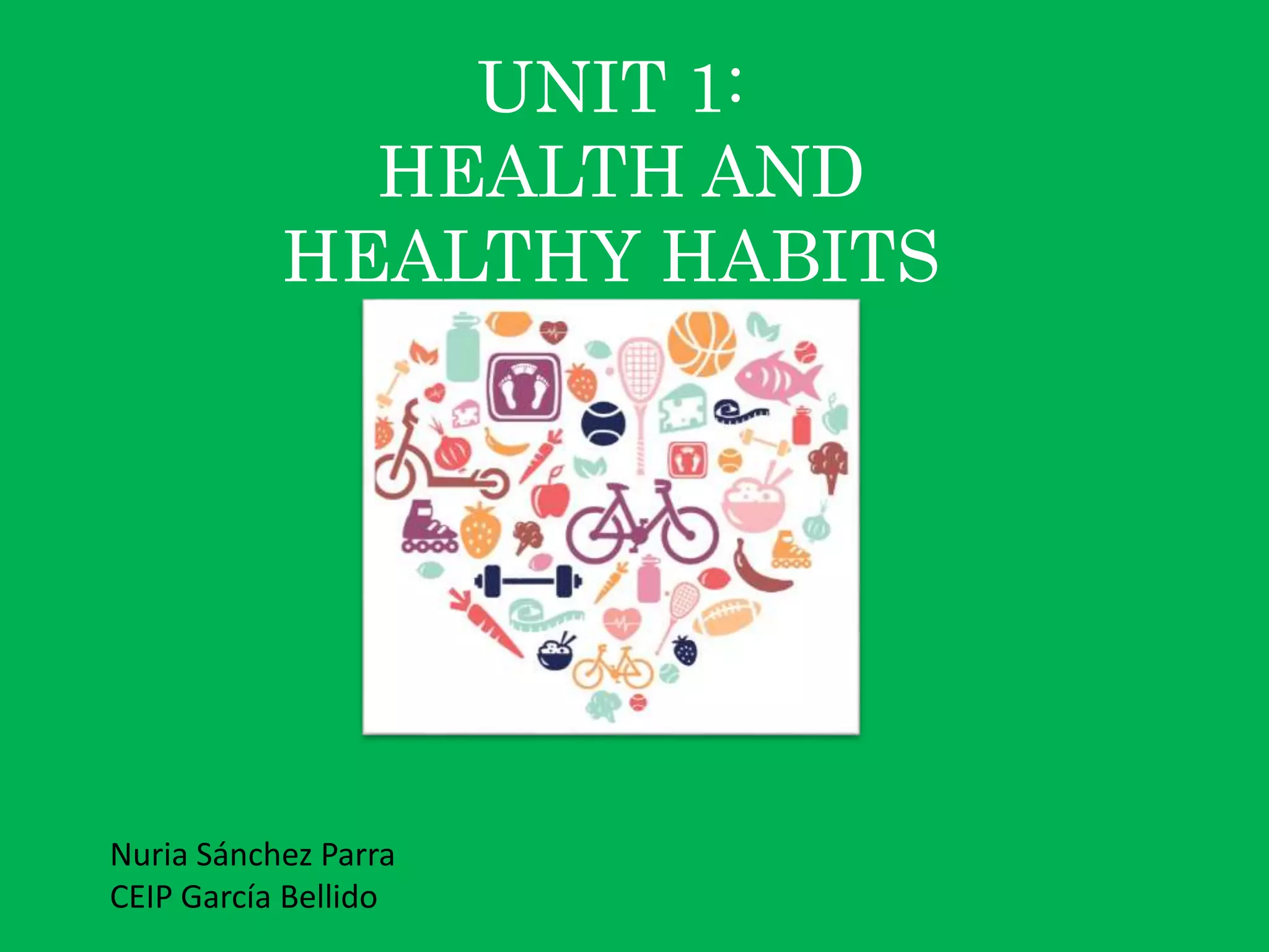 Unit 1 6th: Health and healthy habits | PPT