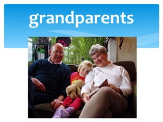 grandparents