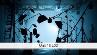 Unit 18 L02
 
