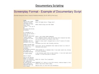 Documentary Scripting
 