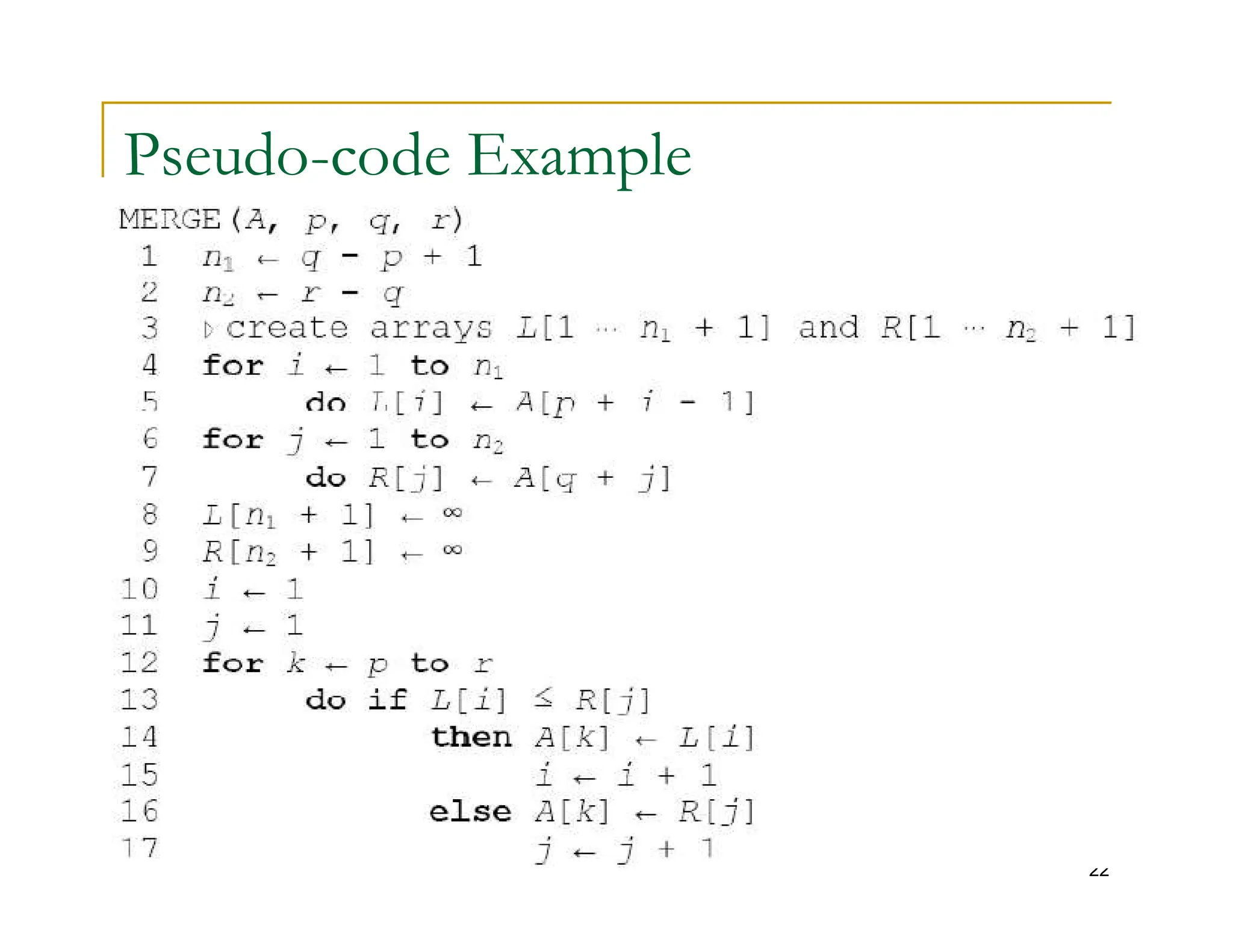 Pseudo-code Example
22
 
