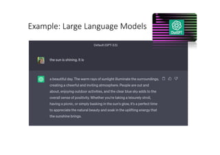Example: Large Language Models
 