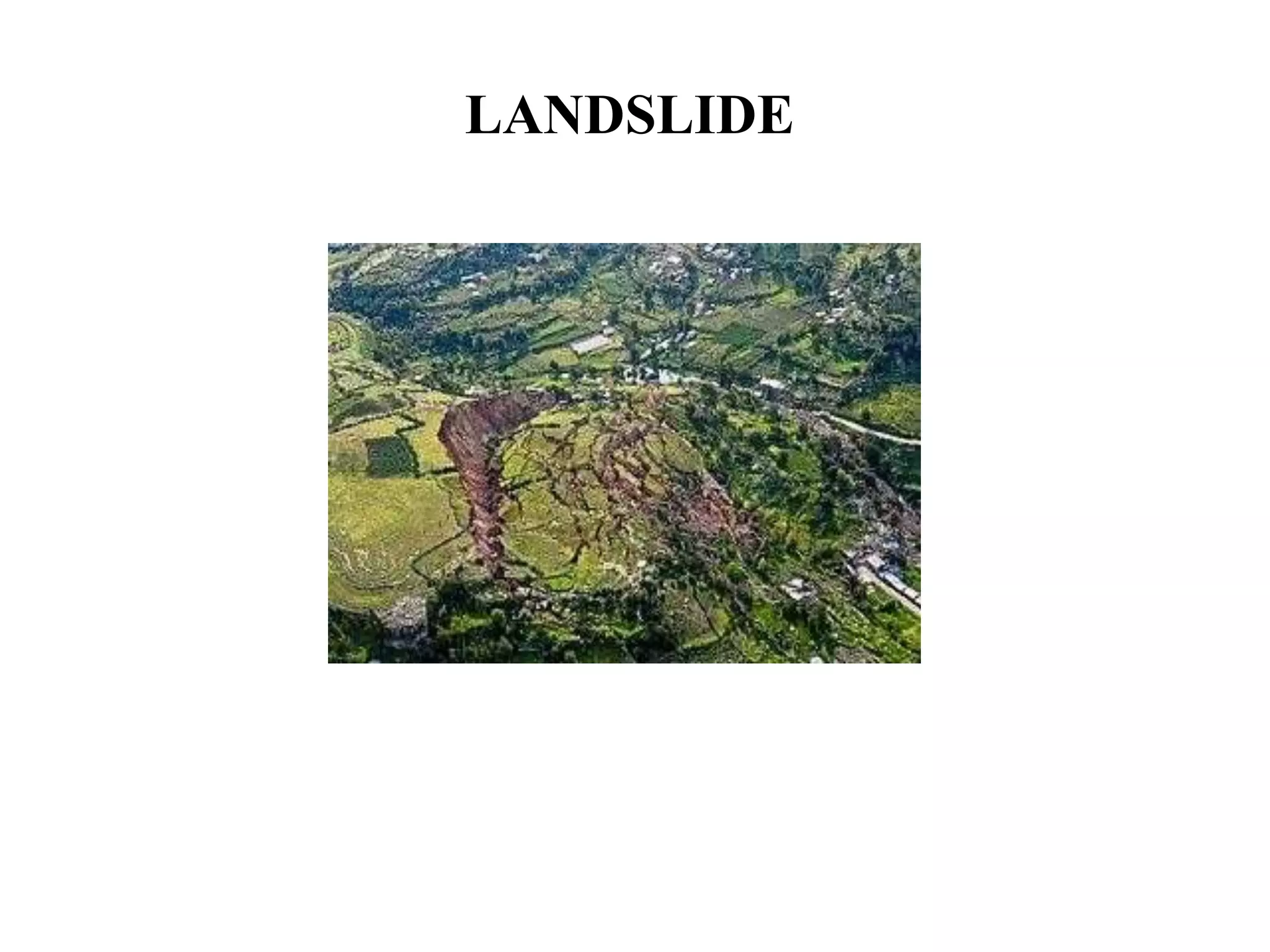 LANDSLIDE
 
