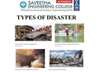 TYPES OF DISASTER
 