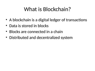 Unit1_Blockchain_IntroductionBlockchain_Introduction.pptx