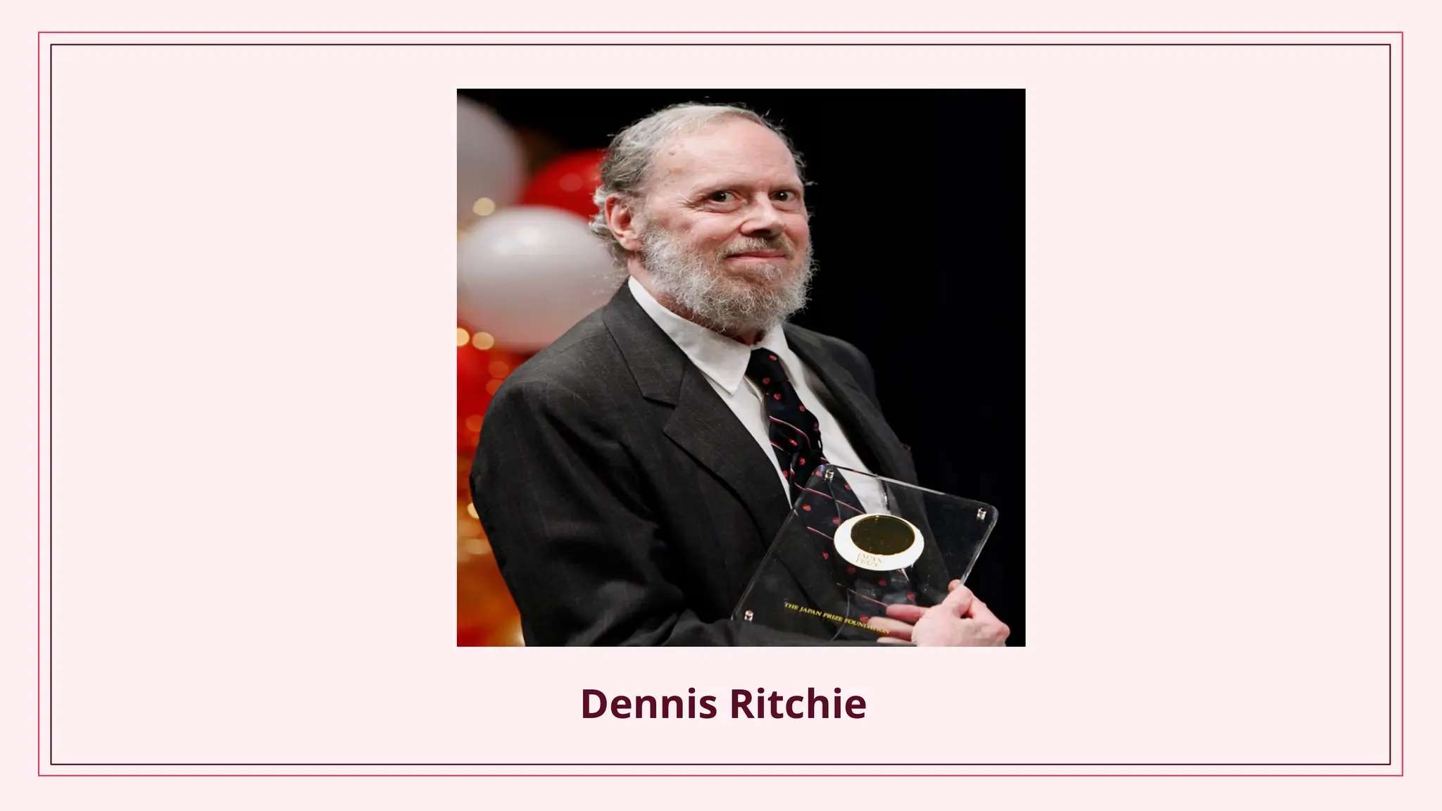Dennis Ritchie
 