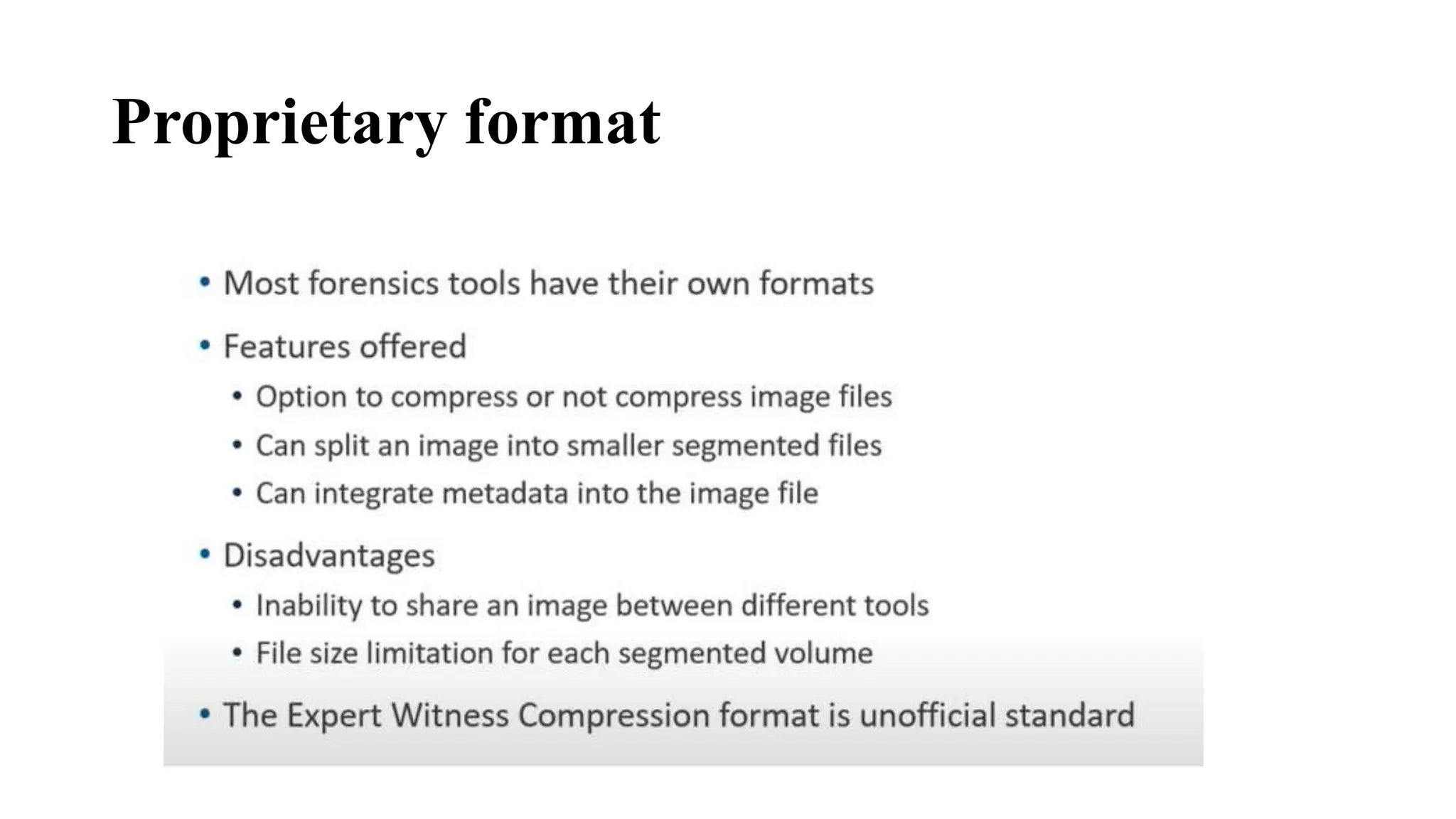 Proprietary format
 