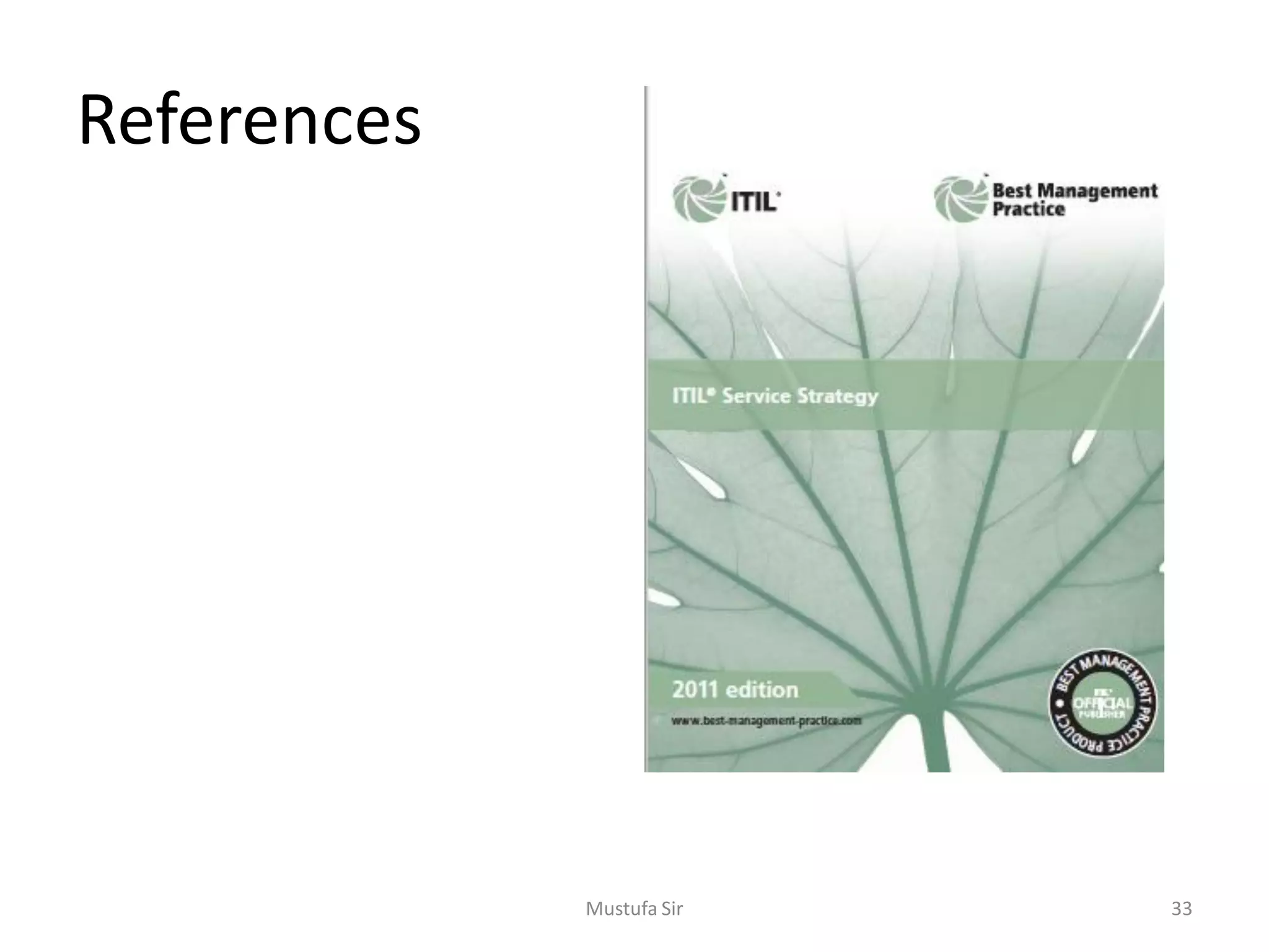 References
Mustufa Sir 33
 