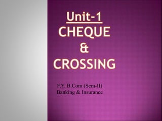 F.Y. B.Com (Sem-II)
Banking & Insurance
 